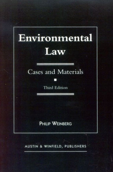 Environmental Law: Cases and Materials / Edition 3