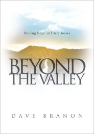 Title: Beyond the Valley, Author: Dave Branon