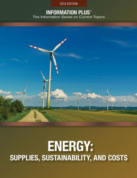 Energy, Supplies, Sustainability, and Costs