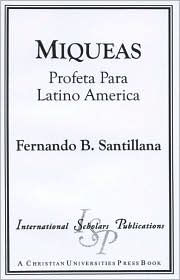 Title: Miqueas: Profeta para Latino America, Author: Fernando B. Santillana