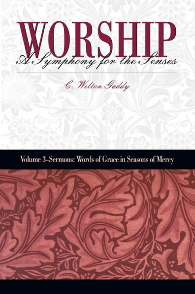 Worship a Symphony for the Senses: Sermons