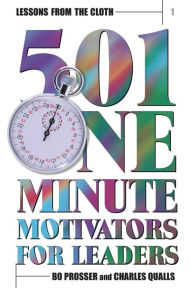 Title: Lessons from the Cloth 1: 501 One Minute Motivators for Leaders, Author: Charles Qualls