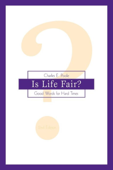 Is Life Fair?: Good Words for Hard Times / Edition 2