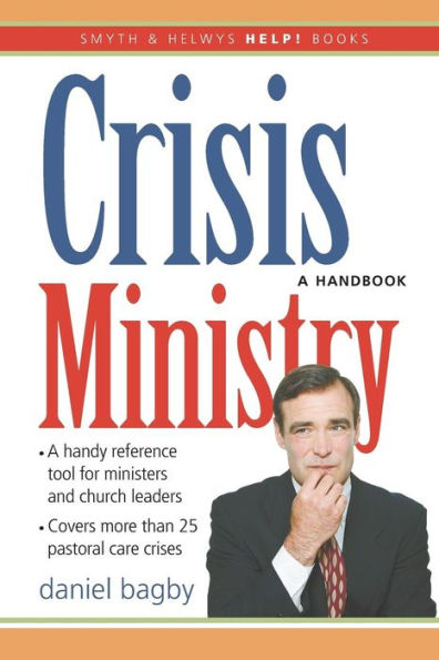 Help! Crisis Ministry: A Handbook