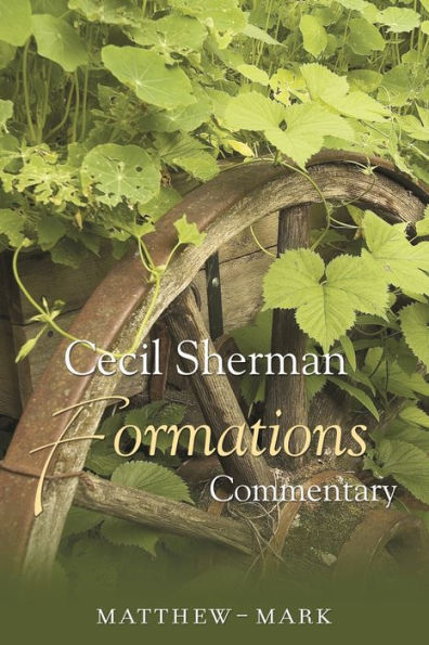 Formations Commentary: Matthew-Mark