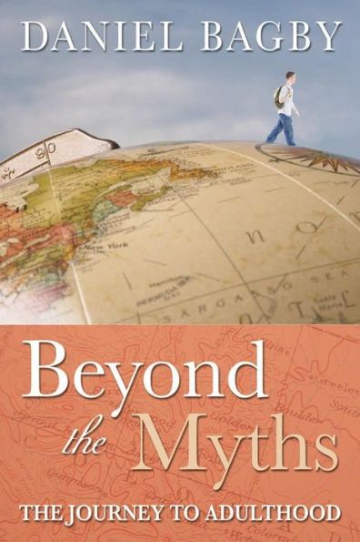 Beyond the Myths: The Journey to Adulthood