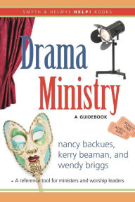 Title: Drama Ministry: A Guidebook, Author: Kerry Beaman