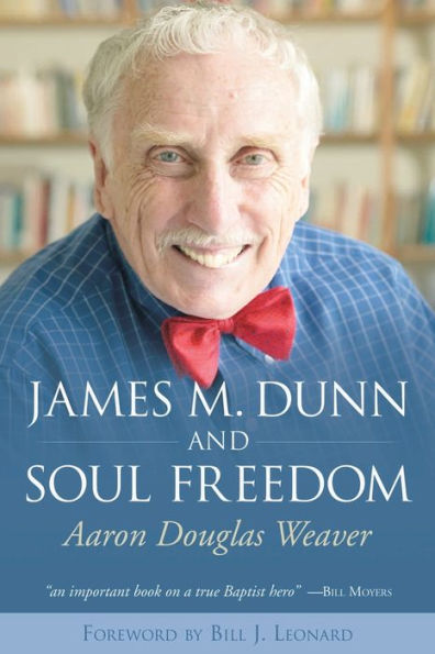 James M. Dunn and Soul Freedom