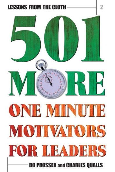 Lessons from the Cloth 2: 501 More One Minute Motivators for Leaders