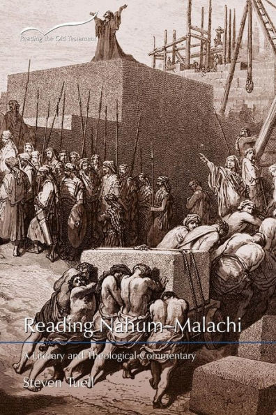 Reading Nahum-Malachi: A Literary and Theological Commentary