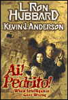 Title: AI! Pedrito!, Author: L. Ron Hubbard