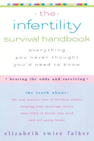 Title: The Infertility Survival Handbook, Author: Elizabeth Swire Falker