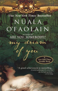 Title: My Dream of You, Author: Nuala O'Faolain