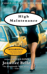 Title: High Maintenance, Author: Jennifer Belle