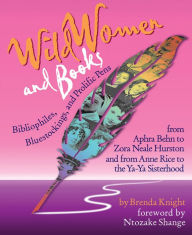 Title: Wild Women and Books: Bibliophiles, Bluestockings & Prolific Pens (Gift for Women, Feminist Book, Stories of Female Authors and Famous Women in History), Author: Brenda Knight