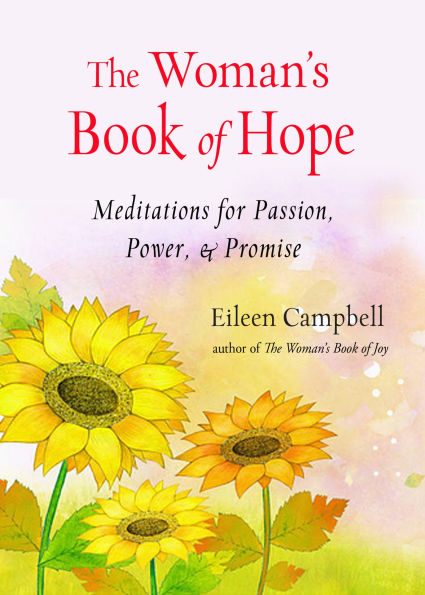 The Woman's Book of Hope: Meditations for Passion, Power, and Promise (10 Minute Meditation Book, Practical Mindfulness for Hope, for Fans of Hello Beautiful)