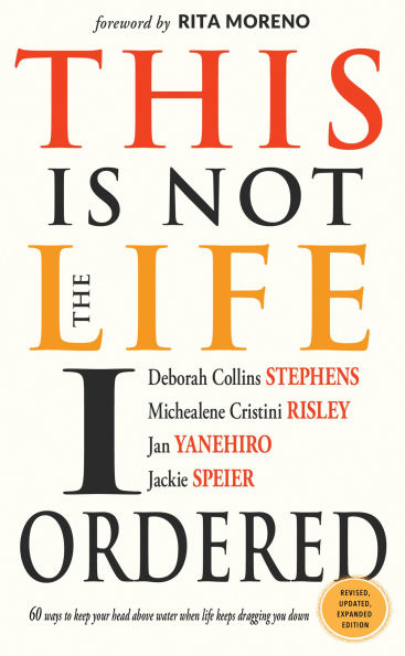 This Is Not the Life I Ordered: 60 Ways to Keep Your Head Above Water When Keeps Dragging You Down (For Readers of Edge Turning Adversity into Advantage, Undaunted, or Untamed)