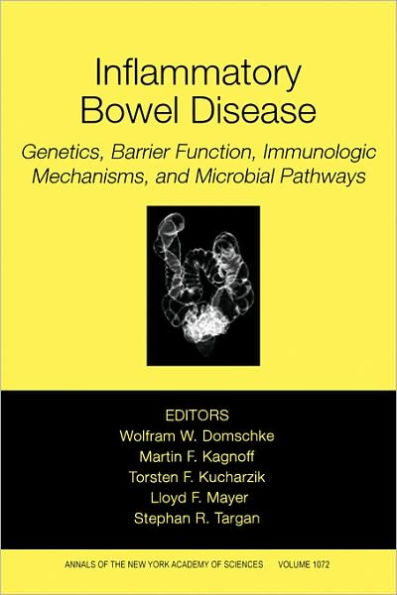 Inflammatory Bowel Disease: Genetics, Barrier Function, and Immunological Mechanisms, and Microbial Pathways, Volume 1072 / Edition 1