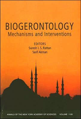 Biogerontology: Mechanisms and Interventions, Volume 1100 / Edition 1