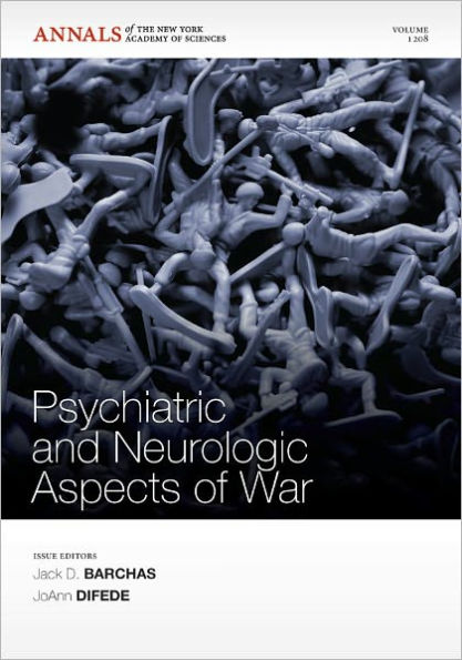 Psychiatric and Neurologic Aspects of War, Volume 1208 / Edition 1