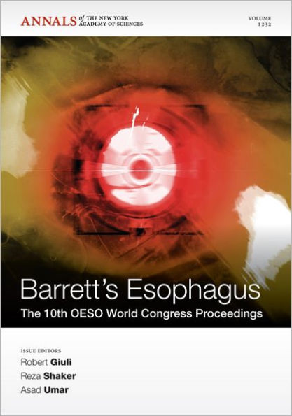 Barrett's Esophagus: The 10th OESO World Congress Proceedings, Volume 1232 / Edition 1