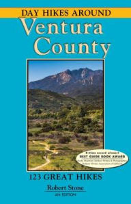 Title: Day Hikes Around Ventura County: 123 Great Hikes, Author: Robert Stone