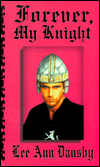 Forever, My Knight