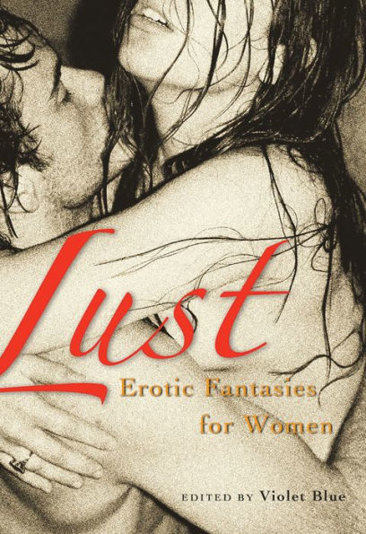 Lust: Erotic Fantasies for Women