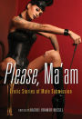 Please, Ma'am: Erotic Stories of Male Submission