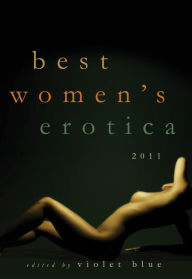 Title: Best Women's Erotica 2011, Author: Violet Blue