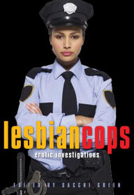 Title: Lesbian Cops: Erotic Investigations, Author: Sacchi Green