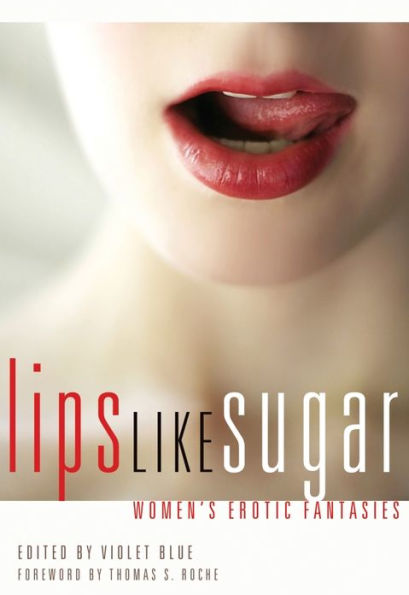 Lips Like Sugar: Women's Erotic Fantasies