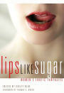 Alternative view 2 of Lips Like Sugar: Women's Erotic Fantasies