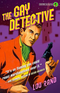 Title: The Gay Detective, Author: Lou Rand