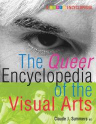 Title: The Queer Encyclopedia of the Visual Arts, Author: Claude Summers