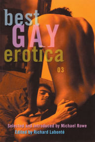 Title: Best Gay Erotica 2003, Author: Richard Labonte