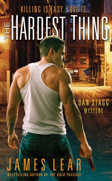 Hardest Thing: A Dan Stagg Mystery