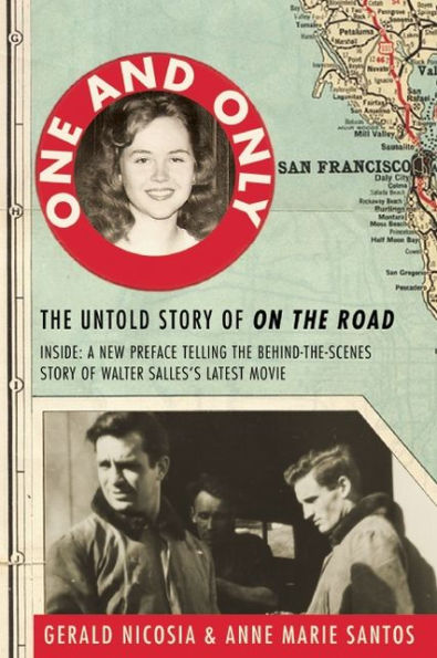 One and Only: The Untold Story of On the Road and LuAnne Henderson, the Woman Who Started Jack Kerouac and Neal Cassady on Their Journey