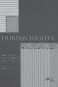 Title: Human Rights: The Essential Reference, Author: Carol Devine