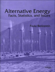Title: Alternative Energy: Facts, Statistics, and Issues, Author: Paula Berinstein