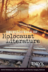 Title: Encyclopedia of Holocaust Literature, Author: David Patterson