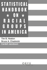 Title: Statistical Handbook on Racial Groups in the United States, Author: Bruce A. Chadwick