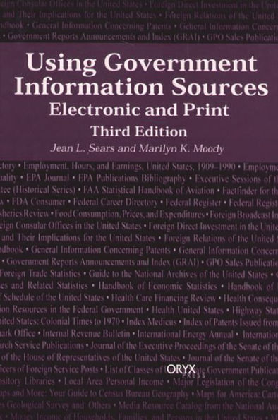 Using Government Information Sources: Electronic and Print / Edition 3