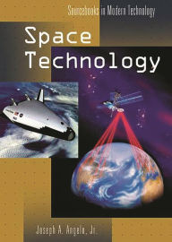 Title: Space Technology, Author: Joseph A. Angelo Jr.