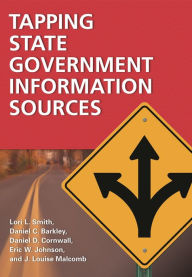 Title: Tapping State Government Information Sources, Author: Lori L. Smith