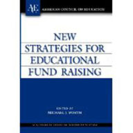 Title: New Strategies for Educational Fund Raising / Edition 1, Author: Michael J. Worth professor