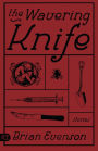 The Wavering Knife: Stories / Edition 1