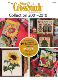 Title: The Just CrossStitch Collection 2001-2010, Author: Annie's