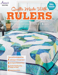 Title: Quilts Made with Rulers, Author: Annie's