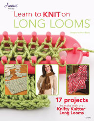 Title: Learn to Knit on Long Looms, Author: Anne Bipes